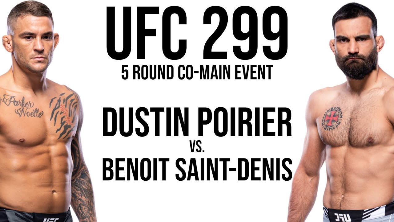 Dustin Poirier vs Benoit Saint-Denis is one again back to UFC 299 card